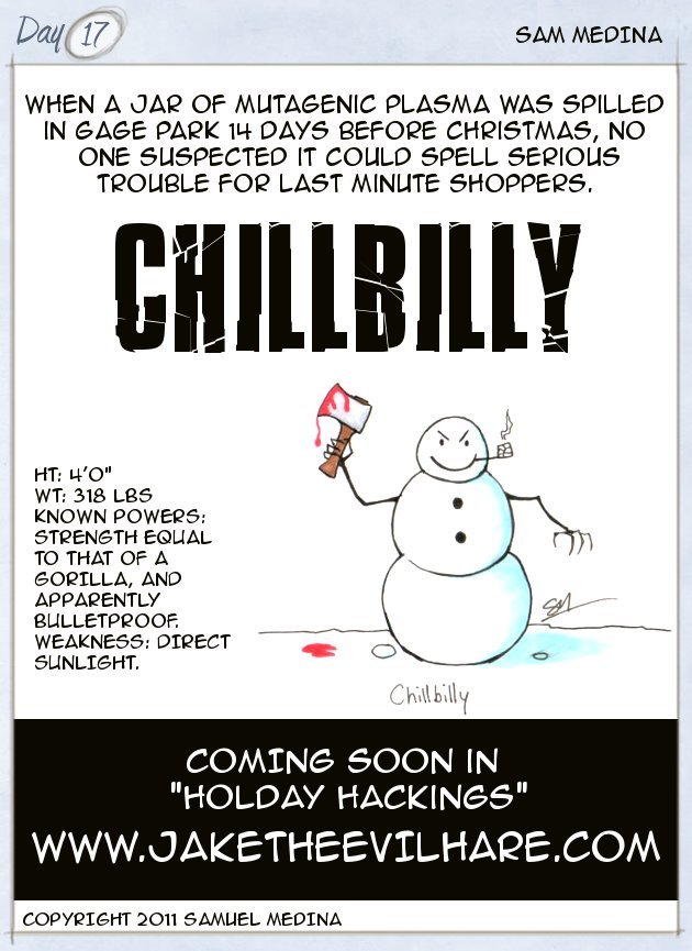 Chillbilly - one evil snowman!